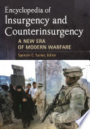 Encyclopedia of insurgency and counterinsurgency : a new era of modern warfare /