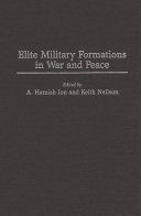 Elite military formations in war and peace /