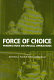 Force of choice /