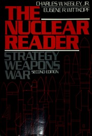 The Nuclear reader : strategy, weapons, war /