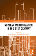 Nuclear modernization in the 21st century /