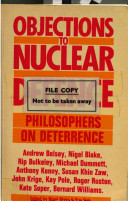 Objections to nuclear defence : philosophers on deterrence /