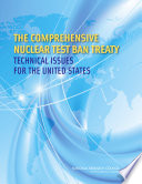 The Comprehensive Nuclear Test Ban Treaty : technical issues for the United States /