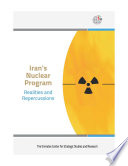 Iran's nuclear program : realities and repercussions.