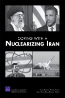 Coping with a nuclearizing Iran /