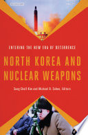 North Korea and nuclear weapons : entering the new era of deterrence /