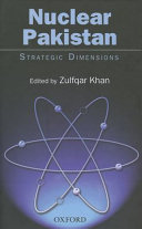 Nuclear Pakistan : strategic dimensions /
