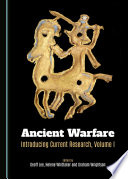 Ancient warfare : introducing current research /