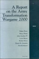 A report on the Army Transformation Wargame 2000 /