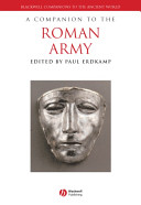 A companion to the Roman army /