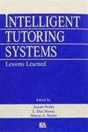 Intelligent tutoring systems : lessons learned /