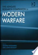 The Ashgate research companion to modern warfare /