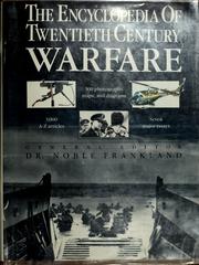 The Encyclopedia of twentieth century warfare /