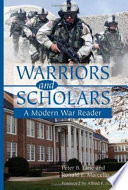 Warriors and scholars : a modern war reader /