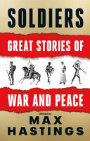 Soldiers : great stories of war and peace /