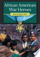 African American war heroes /