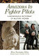 Amazons to fighter pilots : a biographical dictionary of military women /