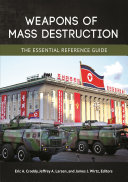 Weapons of mass destruction : the essential reference guide /