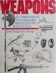 Weapons, an international encyclopedia from 5000 BC to 2000 AD /