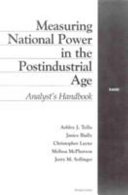 Measuring national power in the postindustrial age : analyst's handbook /