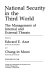 National security in the third world : the management of internal and external threats /