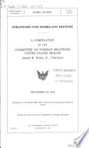Strategies for homeland defense : a compilation by the Committee on Foreign Relations, United States Senate.