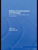 Military transformation and strategy : revolutions in military affairs and small states /