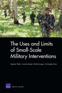 The uses and limits of small-scale military interventions /