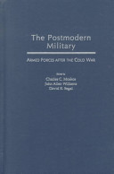 The postmodern military : armed forces after the Cold War /