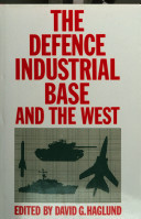 The Defence industrial base and the West /