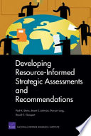 Developing resource-informed strategic assessments and recommendations /