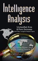 Intelligence analysis : unclassified area and point estimates (and other intelligence related topics) /