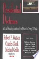 Presidential doctrines : national security from Woodrow Wilson to George W. Bush /