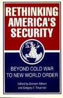 Rethinking America's security : beyond Cold War to new world order /