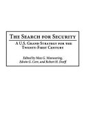 The search for security : a U.S. grand strategy for the twenty-first century /