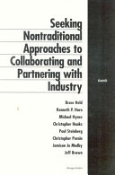 Seeking nontraditional approaches to collaborating and partnering with industry /