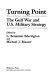 Turning point : the Gulf War and U.S. military strategy /