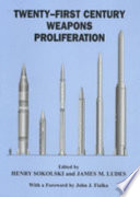 Twenty-first century weapons proliferation : are we ready? /