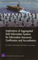 Implications of aggregated DoD information systems for information assurance certification and accreditation /