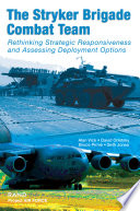 The Stryker Brigade combat team : rethinking strategic responsiveness and assessing deployment options /