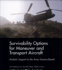Survivability options for maneuver and transport aircraft : analytic support to the Army Science Board /
