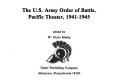 U.S. Army and Marine Corps order of battle : Pacific theater of operations, 1941-1945 /