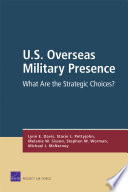 U.S. overseas military presence : what are the strategic choices /