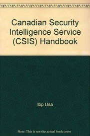 Canada security, intelligence service, activities and operations handbook.