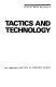 Tactics and technology /