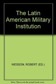 The Latin American military institution /