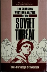 The Changing western analysis of the Soviet threat /