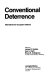 Conventional deterrence : alternatives for European defense /