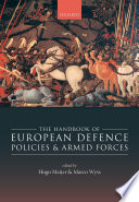 The handbook of European defence policies and armed forces /