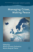 Managing crises, making peace : towards a strategic EU vision for security and defense /